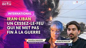 IRAN - LIBAN : UN CESSEZ-LE-FEU QUI NE MET PAS FIN À LA GUERRE